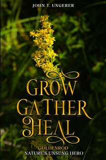 Front cover_Grow, Gather, Heal