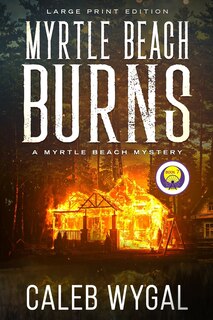 Couverture_Myrtle Beach Burns - Large Print Edition