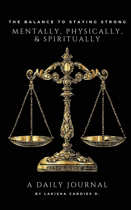 Couverture_The Balance to Staying Strong Mentally, Physically, & Spiritually