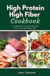 Couverture_High Protein High Fiber Cookbook