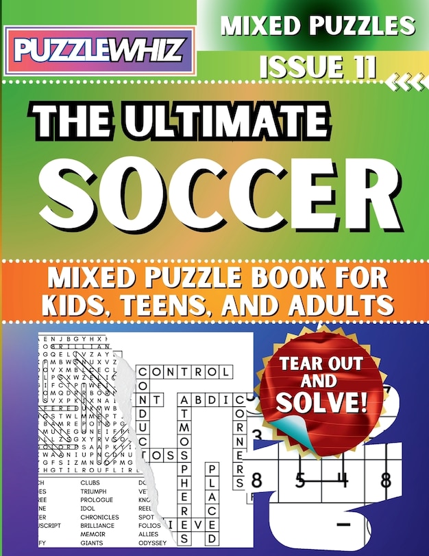 Front cover_The Ultimate Soccer Mixed Puzzle Book for Kids, Teens, and Adults