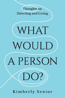 Front cover_What Would a Person Do?