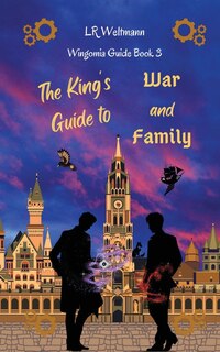 Couverture_The King's Guide to War and Family