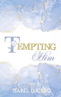 Front cover_Tempting Him