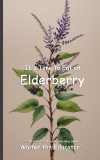 Couverture_It's Time to Eat an Elderberry