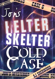 Couverture_Jon's Helter Skelter Cold Case