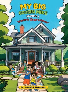 Couverture_My Big Cousin Mike Volume 2 Grandpa Jack's House