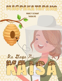 Front cover_Magpakatapang Ka Gaya Ni Kaisa (Tagalog) Bee Brave Like Kaisa