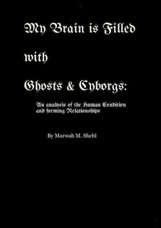 Couverture_My Brain is Filled with Ghosts & Cyborgs