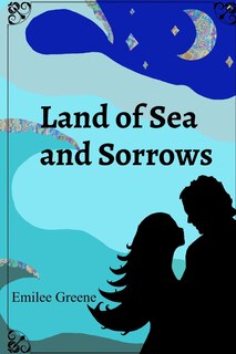 Front cover_Land of Sea and Sorrows