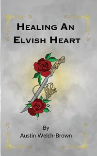 Front cover_Healing an Elvish Heart