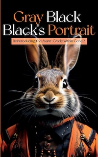 Front cover_Gray Black's poetic portrait by Gray Black