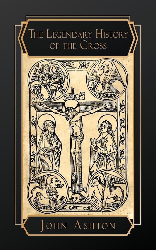 Couverture_The Legendary History of the Cross