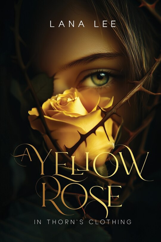 Couverture_A Yellow Rose In Thorn's Clothing