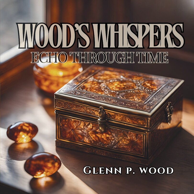 Couverture_Wood's Whispers Echo through Time