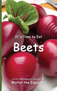Front cover_It's Time to Eat Beets