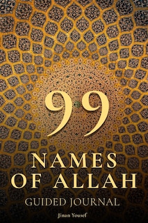 Front cover_99 Names of Allah - Guided Journal - Asma Ul Husna