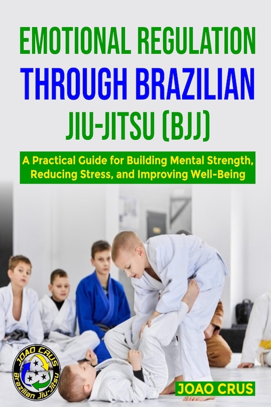 Couverture_Emotional Regulation Through Brazilian Jiu-Jitsu (Bjj)