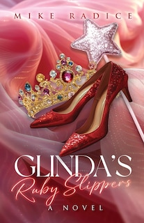 Front cover_Glinda's Ruby Slippers