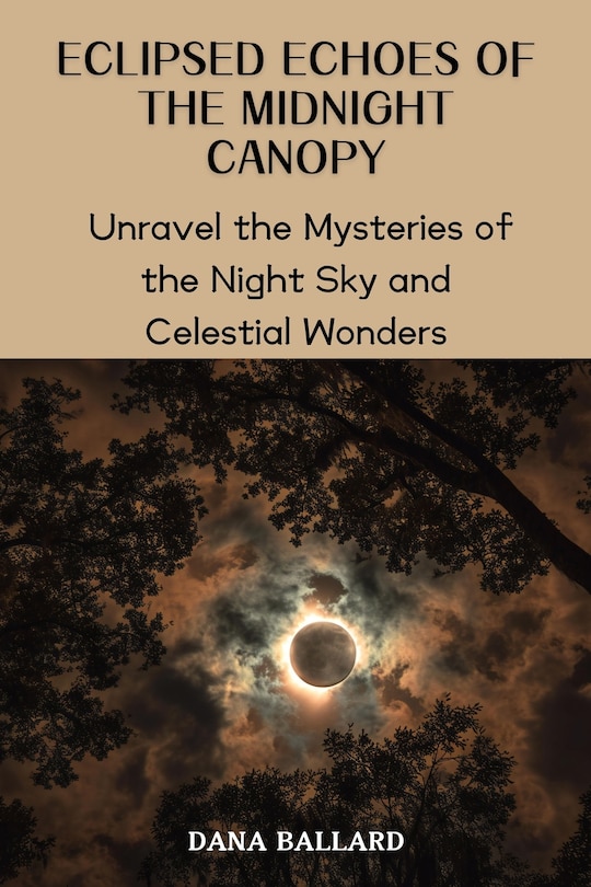 Couverture_Eclipsed Echoes of the Midnight Canopy