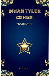 Front cover_Brian Tyler Cohen Biography