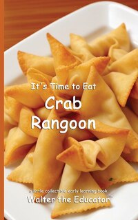 Front cover_It's Time to Eat Crab Rangoon