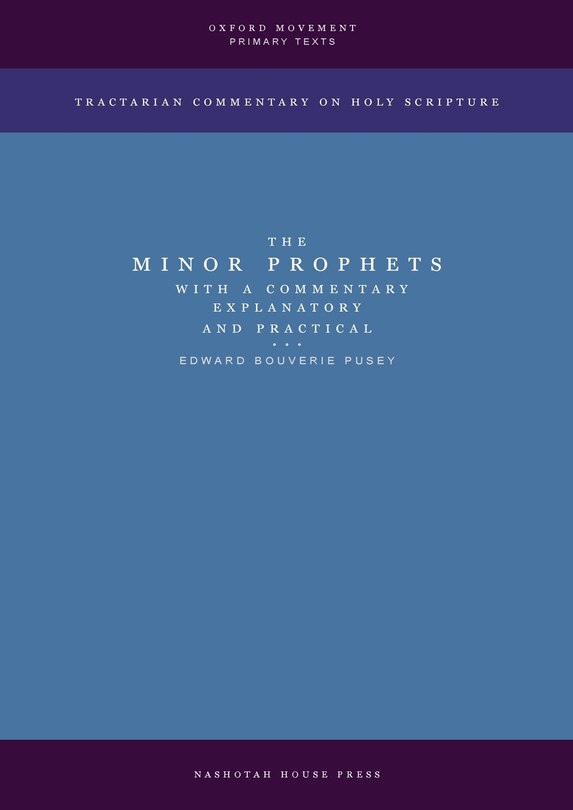 Couverture_The Minor Prophets with a Commentary Explanatory and Practical