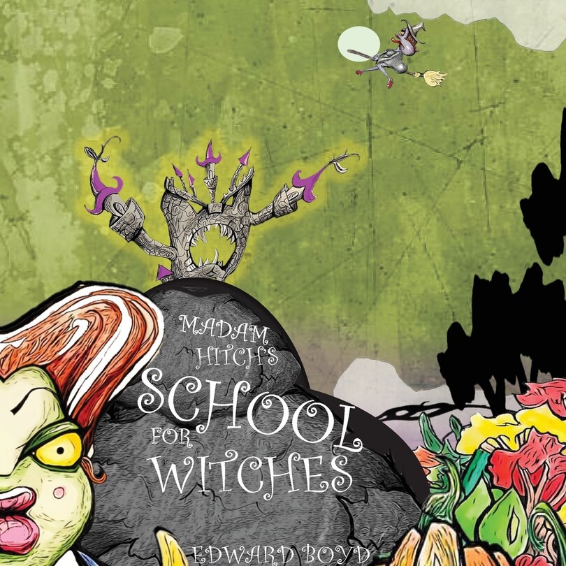 Couverture_Madam Hitch's School for Witches