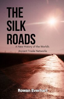 Front cover_The Silk Roads