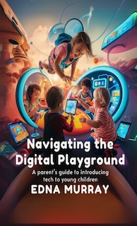 Front cover_Navigating the Digital Playground