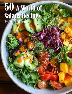 Front cover_50 A World of Salads Recipes