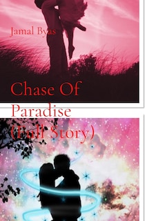 Front cover_Chase Of Paradise (Full Story)