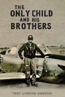 Front cover_The Only Child And His Brothers
