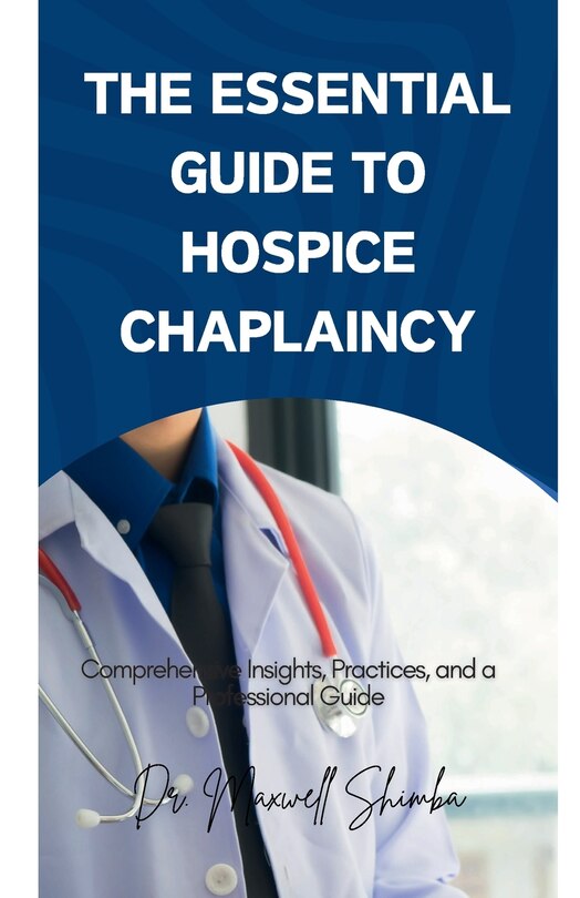 Front cover_The Essential Guide to Hospice Chaplaincy