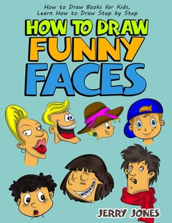 Front cover_How to Draw Funny Faces