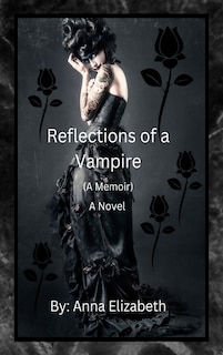 Couverture_Reflections of a Vampire (A Memoir) A Novel