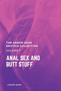 Front cover_The Aaron Sans Erotica Collection, Volume 7