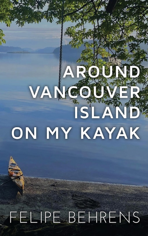 Couverture_Around Vancouver Island on My Kayak - Hardcover Wrap Around