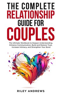 Couverture_The Complete Relationship Guide for Couples
