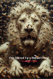 Front cover_One Stirred Up a Hornets Nest