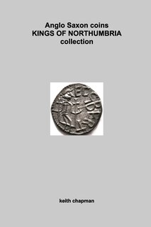 Couverture_Anglo Saxon Kings of Northumbria coins