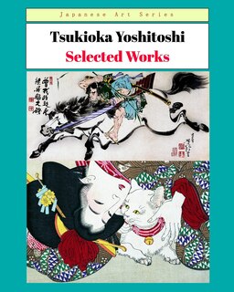 Front cover_Tsukioka Yoshitoshi - Selected Works