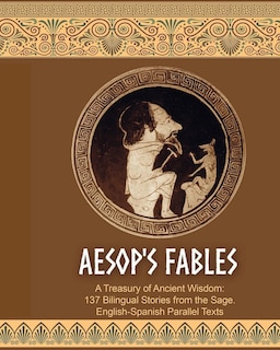 Couverture_Aesop's Fables. 137 Bilingual Stories. English-Spanish Parallel Texts