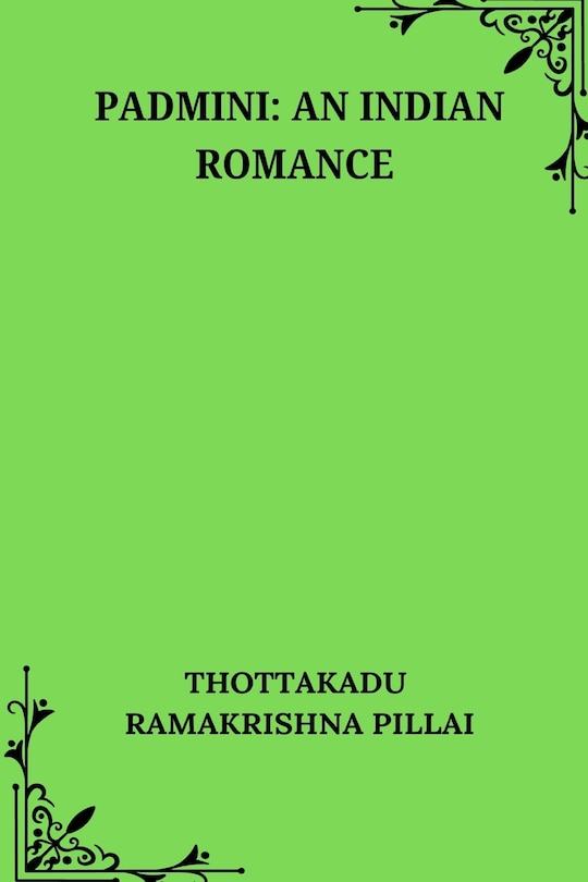 Front cover_Padmini An Indian Romance