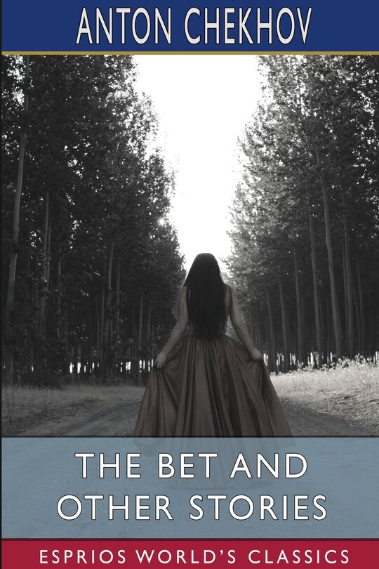 Front cover_The Bet and Other Stories (Esprios Classics)