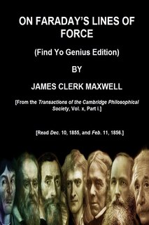 Couverture_ON FARADAY'S LINES OF FORCE (Find Yo Genius Edition) BY JAMES CLERK MAXWELL