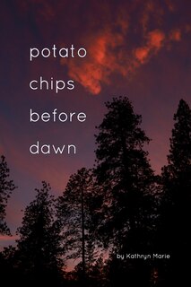 Front cover_Potato Chips Before Dawn