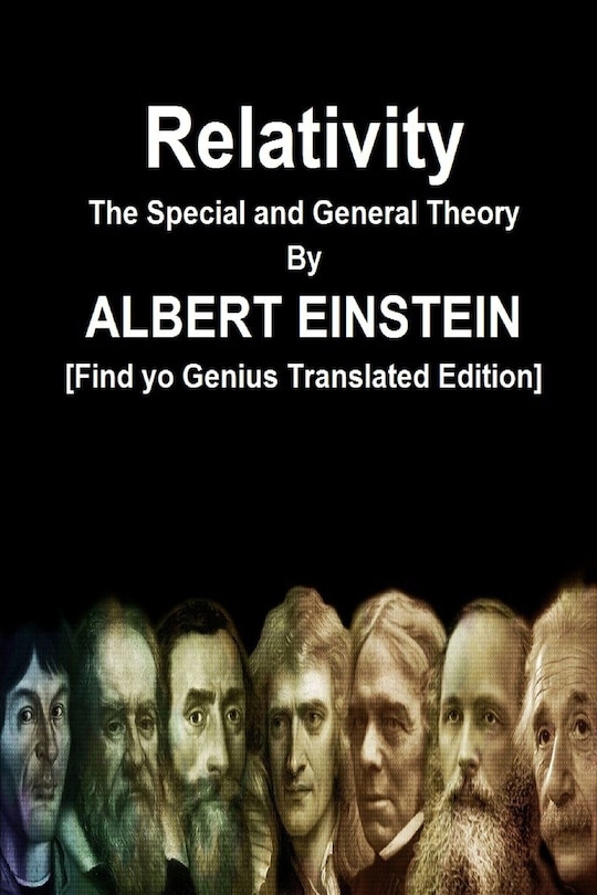 Couverture_Relativity The Special and General Theory By ALBERT EINSTEIN [Find yo Genius Translated Edition]