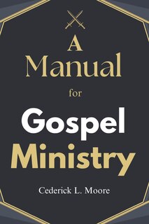 Front cover_A Manual For Gospel Ministry