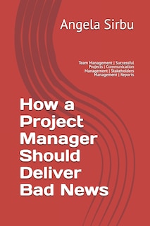 Couverture_How a Project Manager Should Deliver Bad News